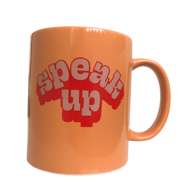 Speak Up Mug - Image 5